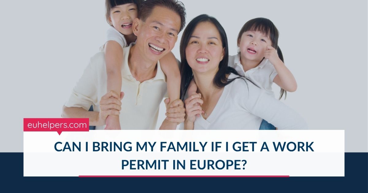 can-i-bring-my-family-if-i-get-a-work-permit-in-europe.jpg