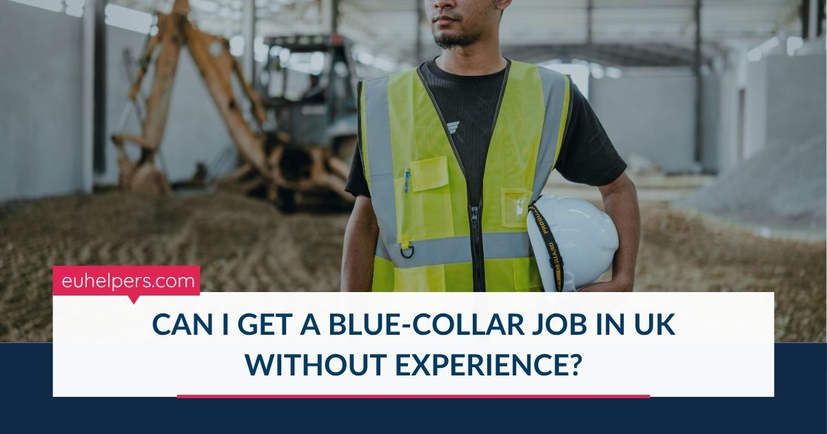 can-i-get-a-blue-collar-job-in-uk-without-experience.jpg