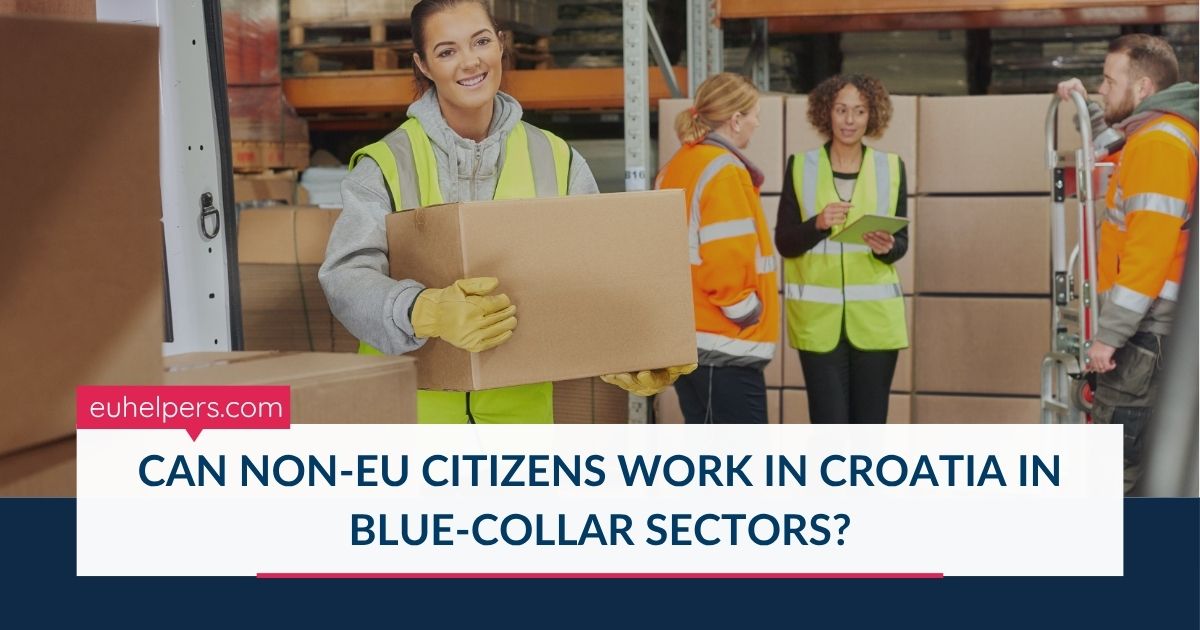 can-non-eu-citizens-work-in-croatia-in-blue-collar-sectors.jpg