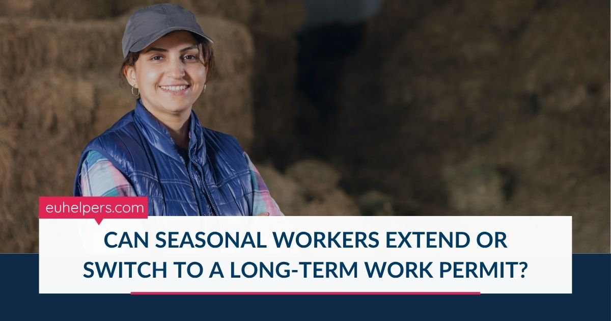 can-seasonal-workers-extend-or-switch-to-a-long-term-work-permit.jpg