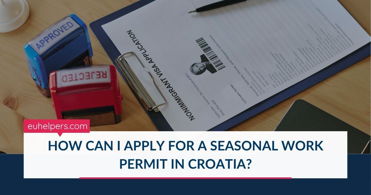 how-can-i-apply-for-a-seasonal-work-permit-in-croatia.jpg