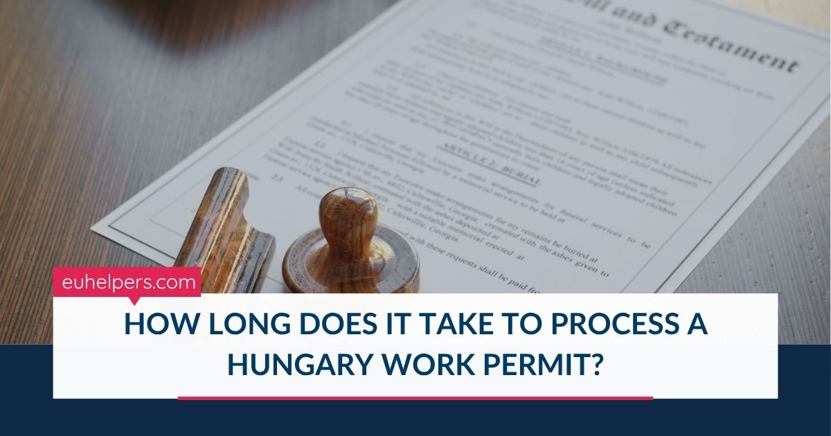 how-long-does-it-take-to-process-a-hungary-work-permit.jpg