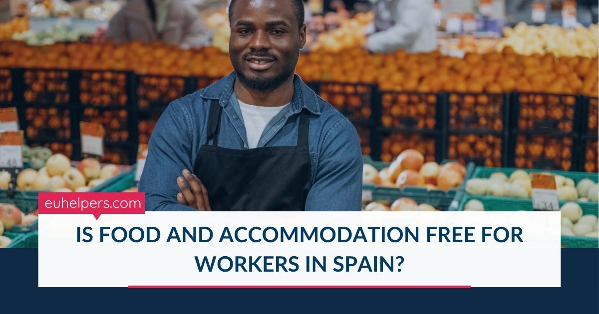 is-food-and-accommodation-free-for-workers-in-spain.jpg