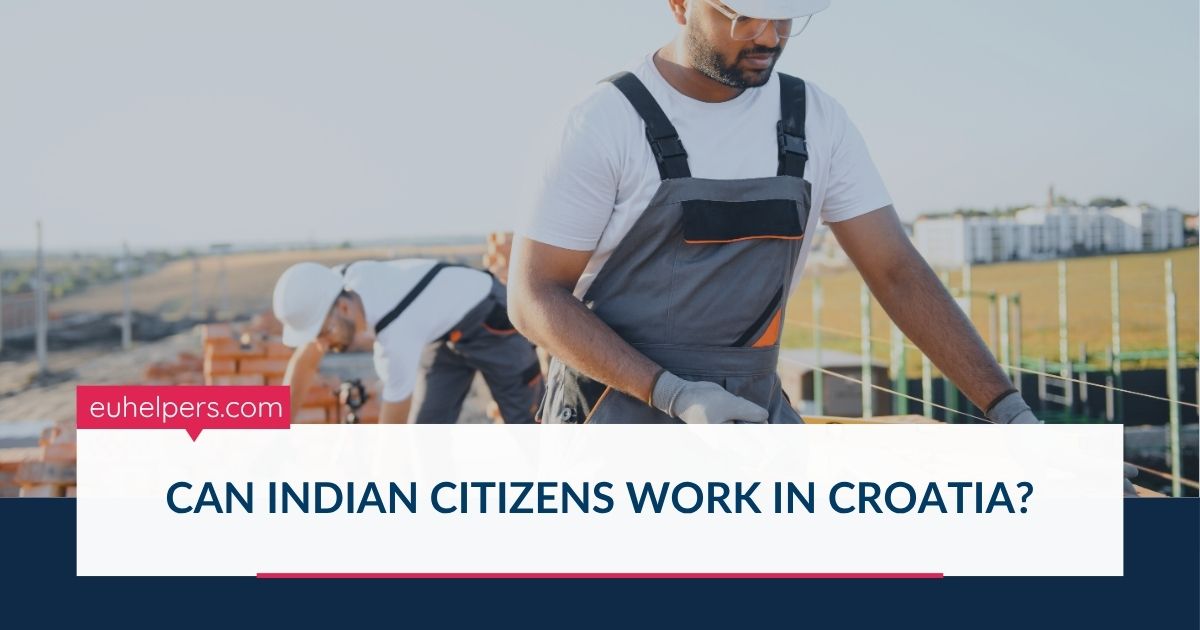 can-indian-citizens-work-in-croatia.jpg