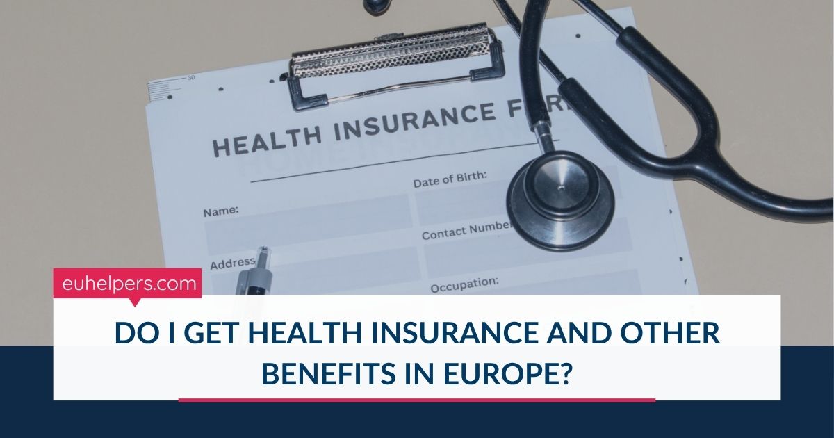 do-i-get-health-insurance-and-other-benefits-in-europe.jpg