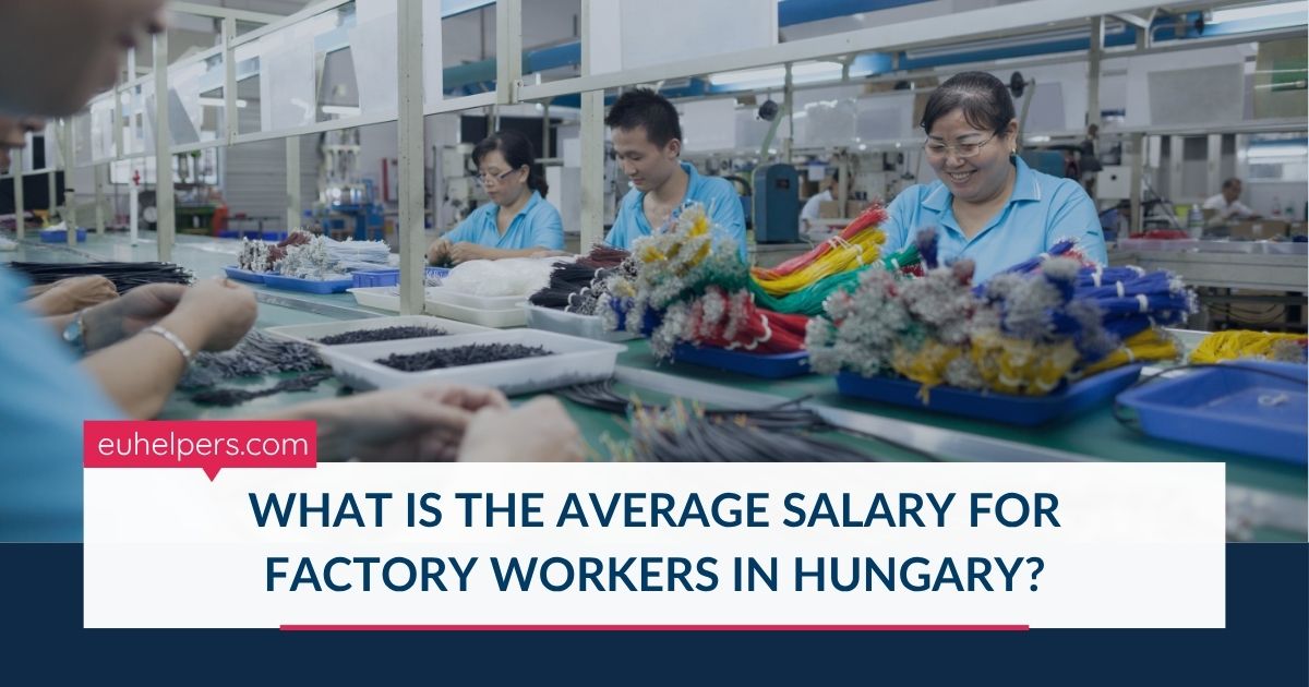 what-is-the-average-salary-for-factory-workers-in-hungary.jpg