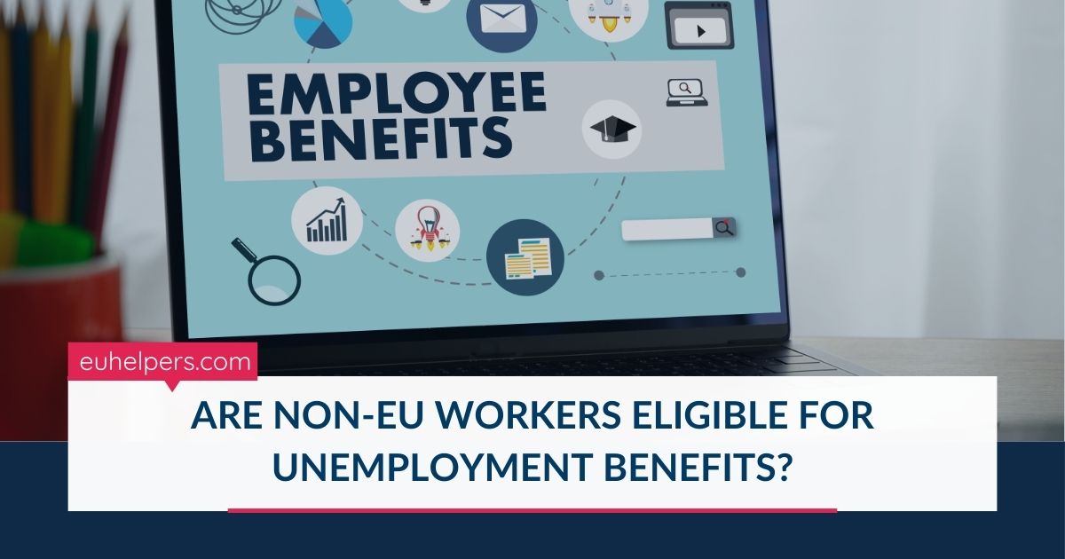 are-non-eu-workers-eligible-for-unemployment-benefits.jpg