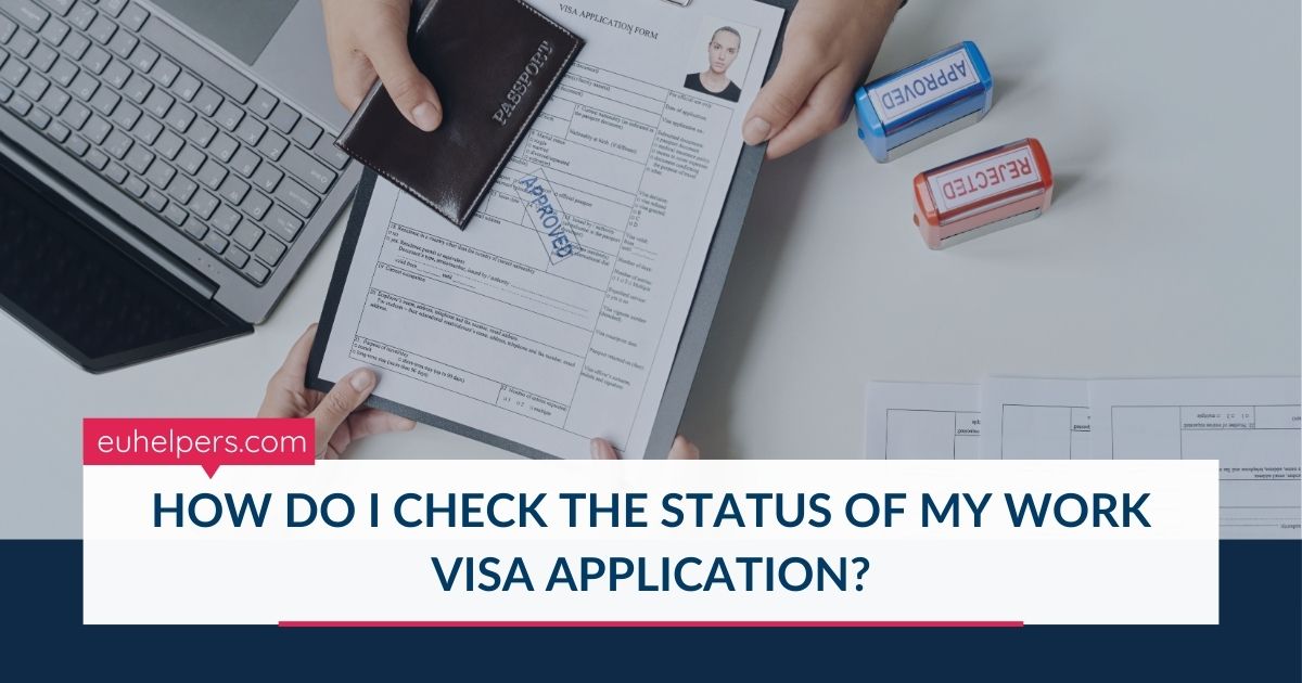 how-do-i-check-the-status-of-my-work-visa-application.jpg