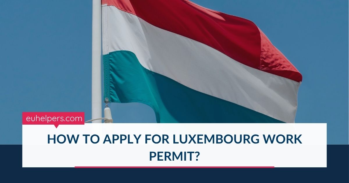 how-to-apply-for-luxembourg-work-permit.jpg