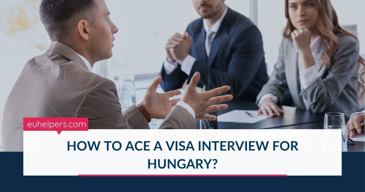how-to-ace-a-visa-interview-for-hungary.jpg