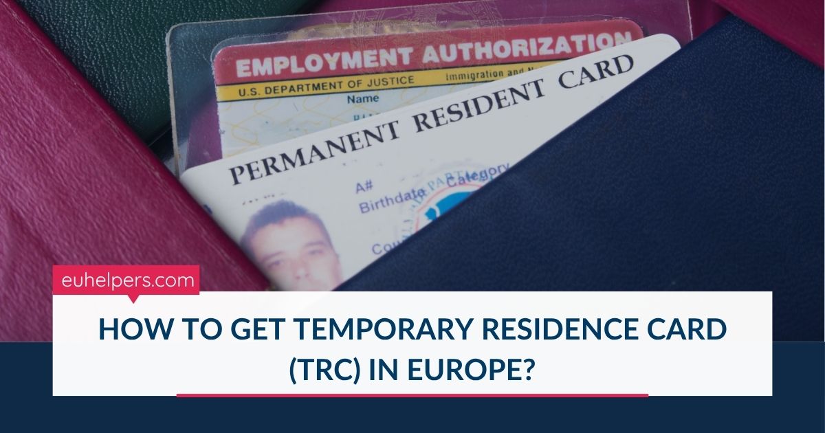 how-to-get-temporary-residence-card-trc-in-europe.jpg
