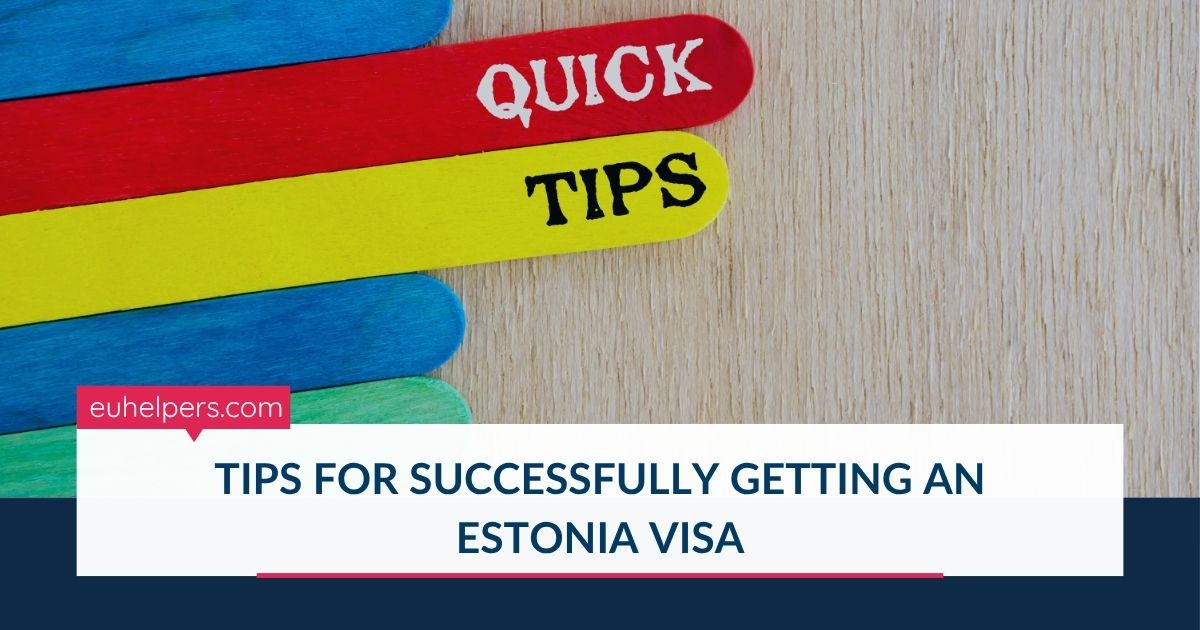 tips-for-successfully-getting-an-estonia-visa.jpg