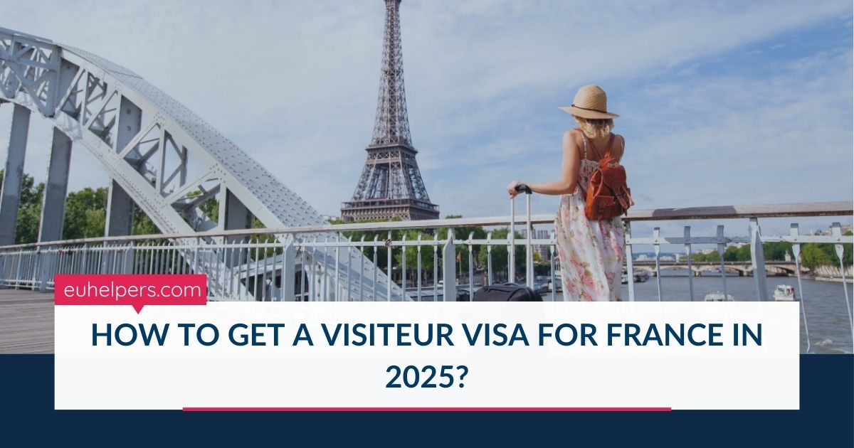 how-to-get-a-visiteur-visa-for-france-in-2025.jpg