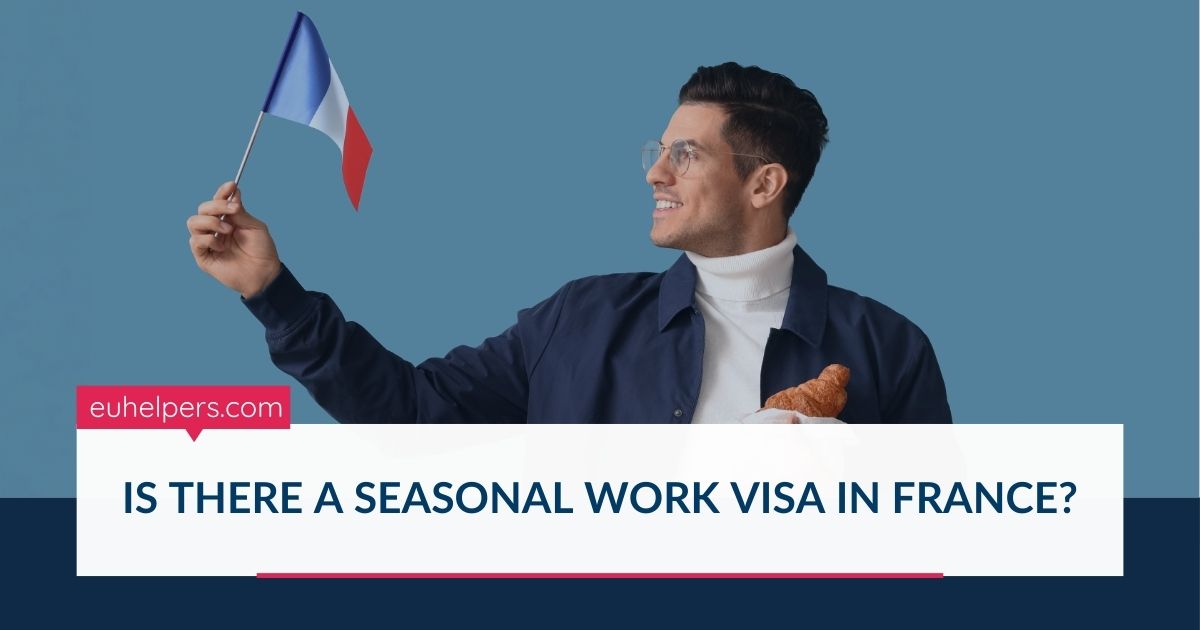 is-there-a-seasonal-work-visa-in-france.jpg