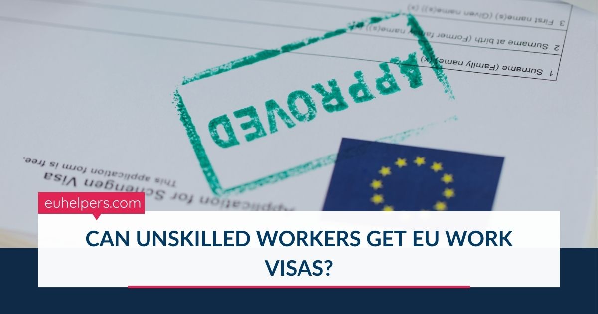 can-unskilled-workers-get-eu-work-visas.jpg