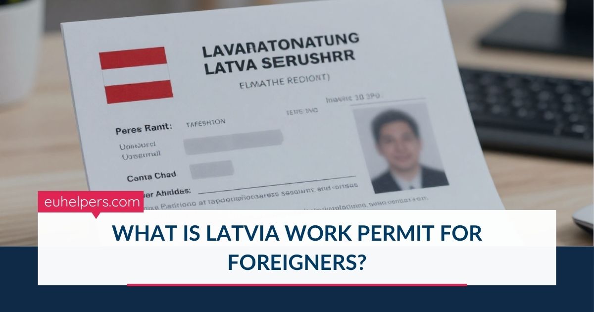what-is-latvia-work-permit-for-foreigners.jpg