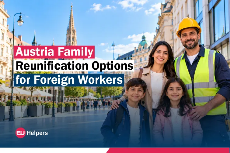 austria-family-reunification-options-for-foreign-workers.jpg