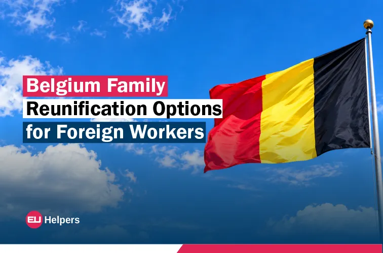 belgium-family-reunification-options-for-foreign-workers.jpg