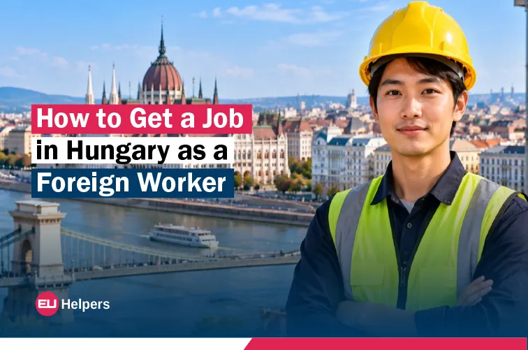how-to-get-a-job-in-hungary-as-a-foreign-worker.webp