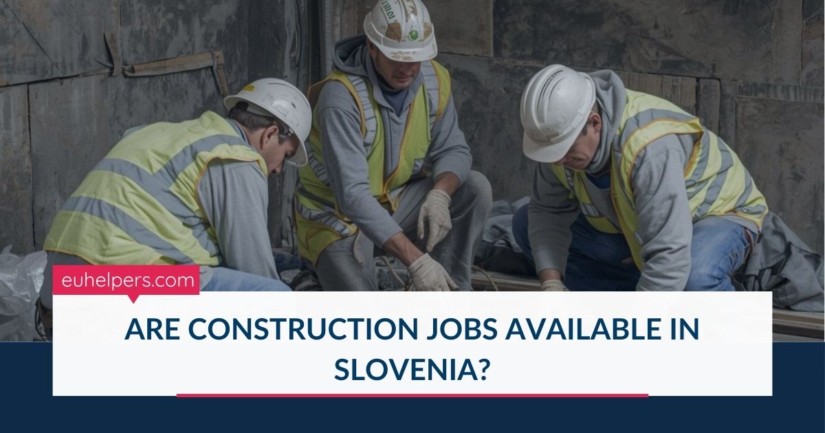 are-construction-jobs-available-in-slovenia.jpg