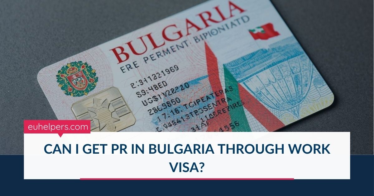can-i-get-pr-in-bulgaria-through-work-visa.jpg