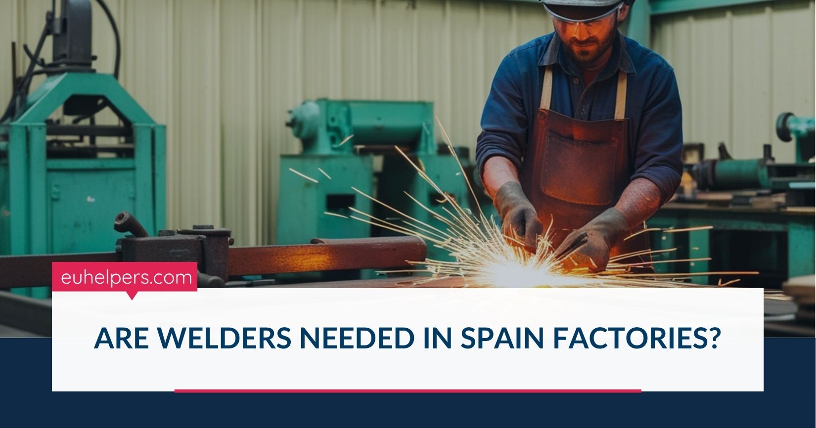 are-welders-needed-in-spain-factories.jpg