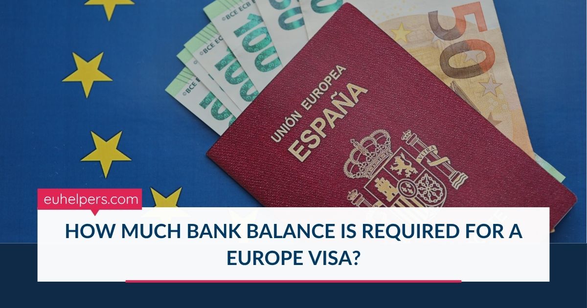 how-much-bank-balance-is-required-for-a-europe-visa.jpg
