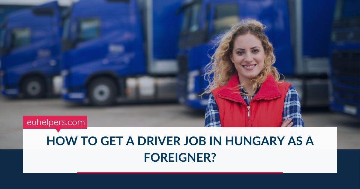 how-to-get-a-driver-job-in-hungary-as-a-foreigner.jpg