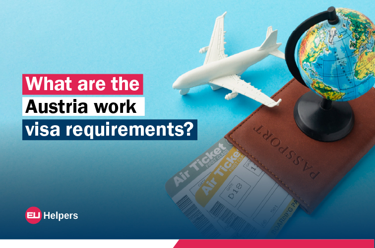 what-are-the-austria-work-visa-requirements.jpg