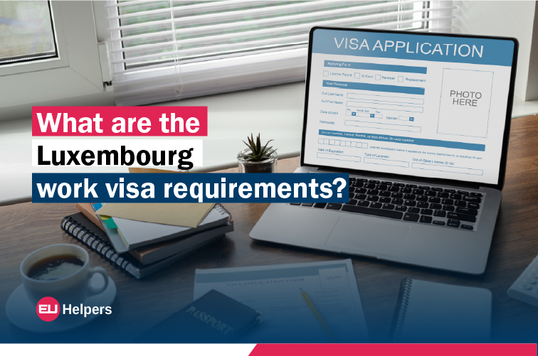 what-are-the-luxembourg-work-visa-requirements.jpg