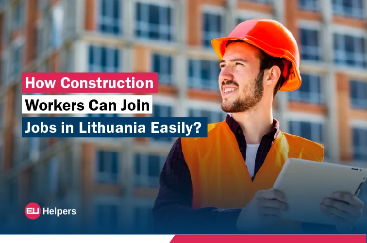 how-construction-workers-can-join-jobs-in-lithuania-easily.jpg