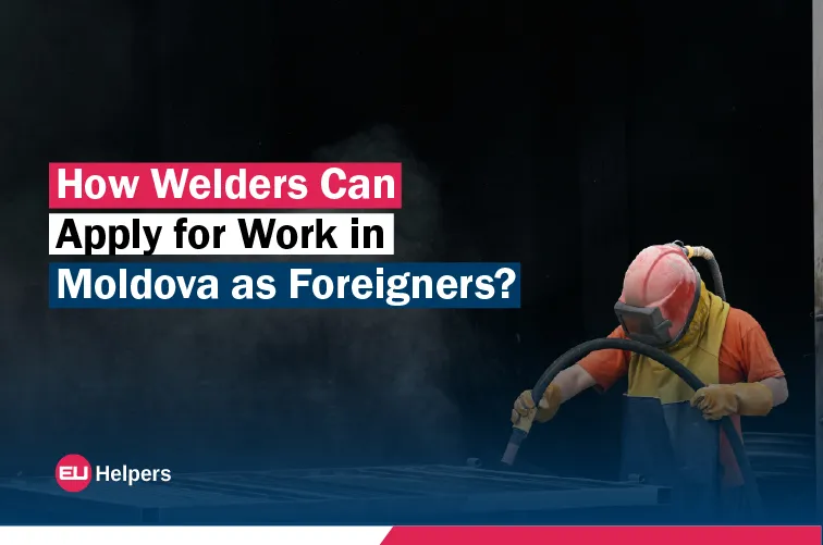 how-welders-can-apply-for-work-in-moldova-as-foreigners.jpg