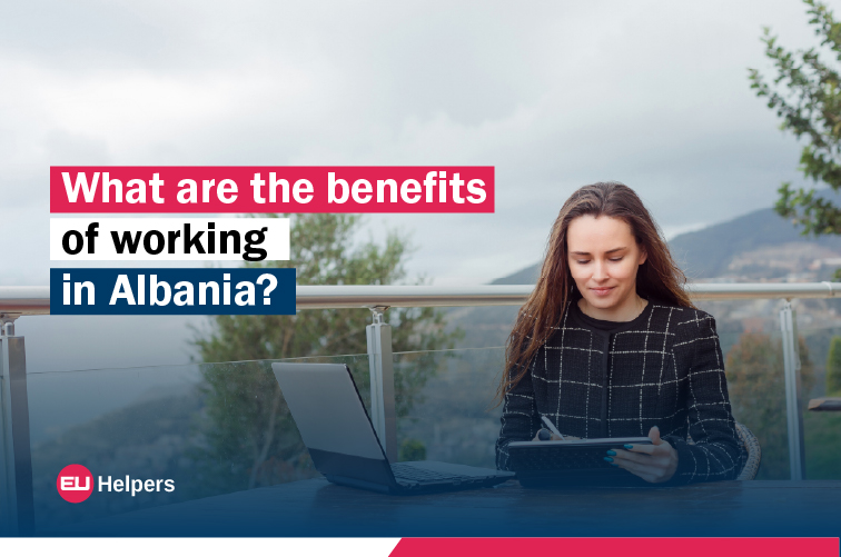 what-are-the-benefits-of-working-in-albania.jpg