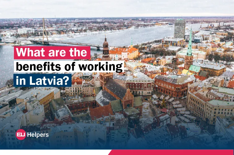 what-are-the-benefits-of-working-in-latvia.webp