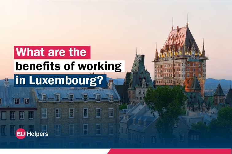 what-are-the-benefits-of-working-in-luxembourg.jpg