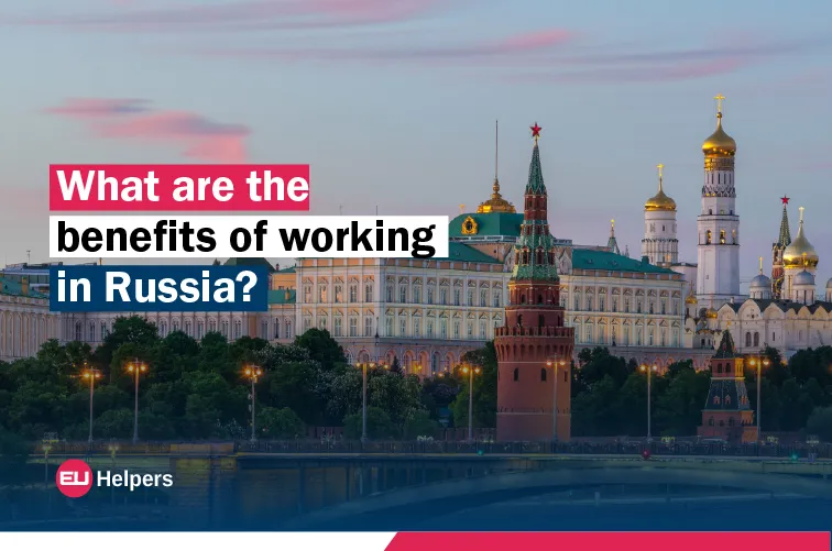 what-are-the-benefits-of-working-in-russia.jpg