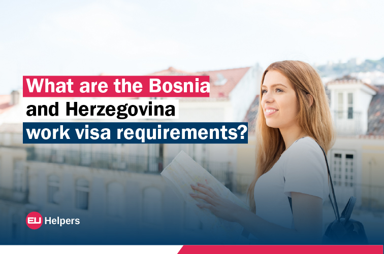 what-are-the-bosnia-and-herzegovina-work-visa-requirements.jpg