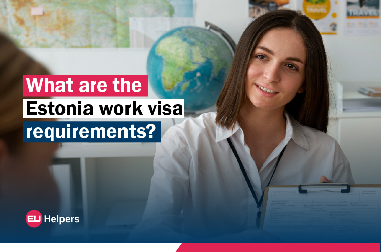 what-are-the-estonia-work-visa-requirements.jpg