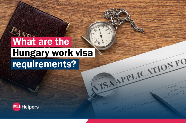 what-are-the-hungary-work-visa-requirements.jpg