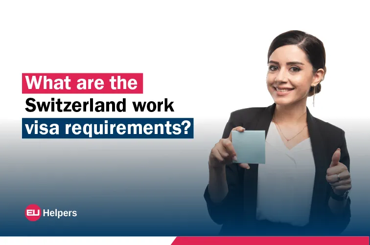 what-are-the-switzerland-work-visa-requirements.jpg