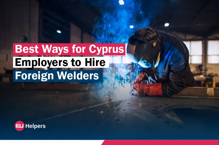 best-ways-for-cyprus-employers-to-hire-foreign-welders.webp