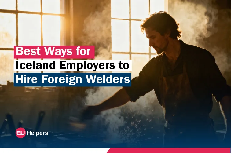 best-ways-for-iceland-employers-to-hire-foreign-welderss.webp