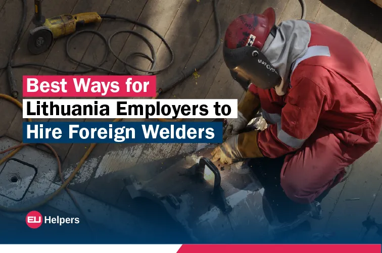 best-ways-for-lithuania-employers-to-hire-foreign-welders.webp