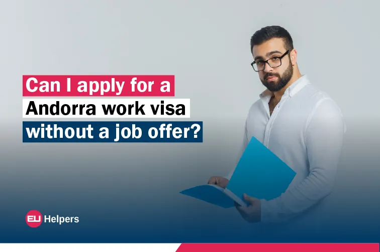 can-i-apply-for-a-andorra-work-visa-without-a-job-offer.webp
