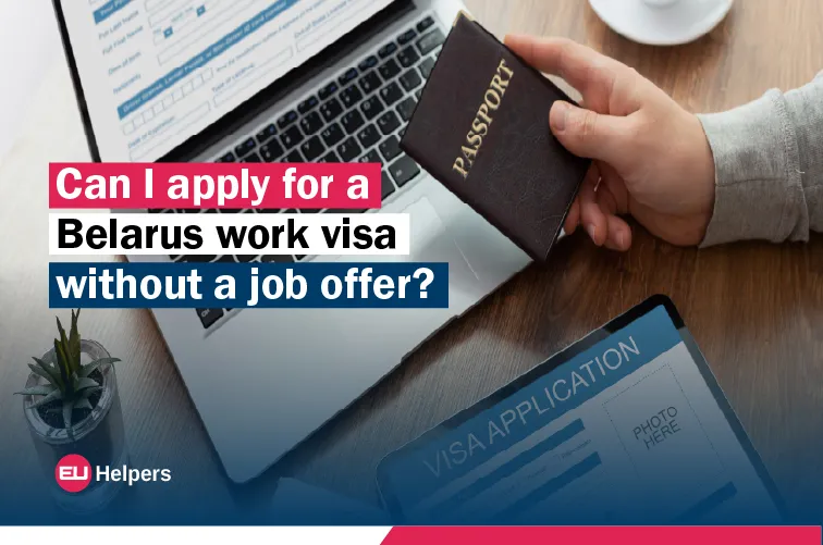 can-i-apply-for-a-belarus-work-visa-without-a-job-offer.webp