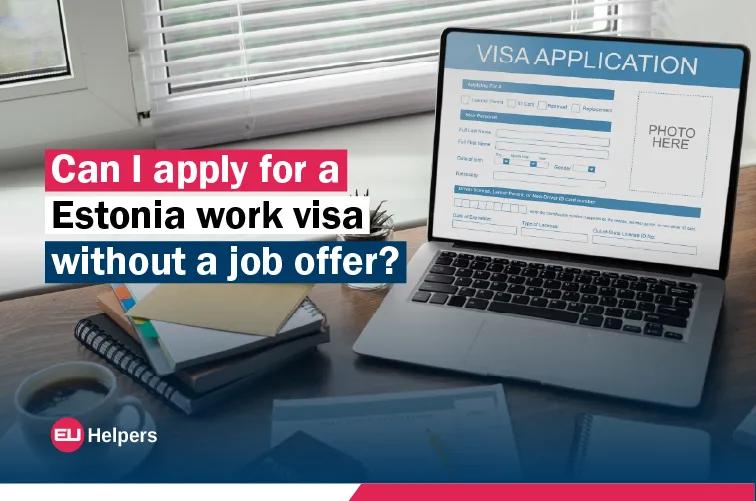 can-i-apply-for-a-estonia-work-visa-without-a-job-offer.webp