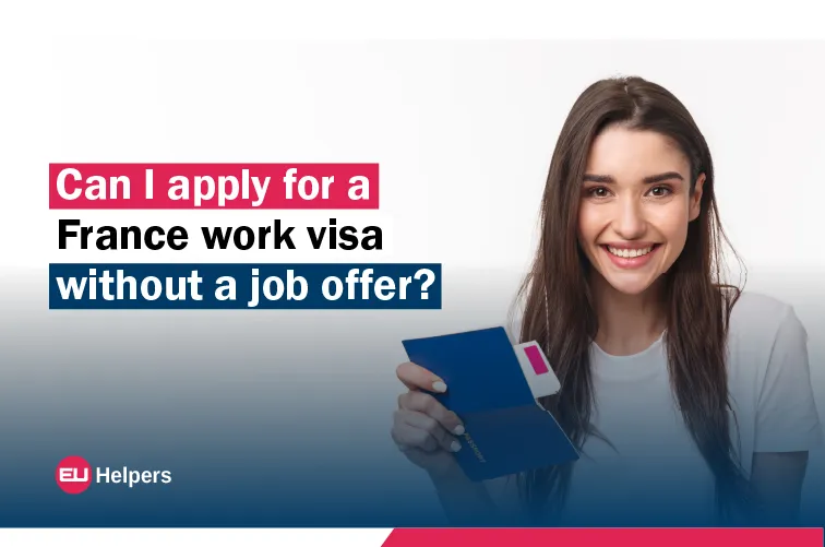 can-i-apply-for-a-france-work-visa-without-a-job-offer.webp