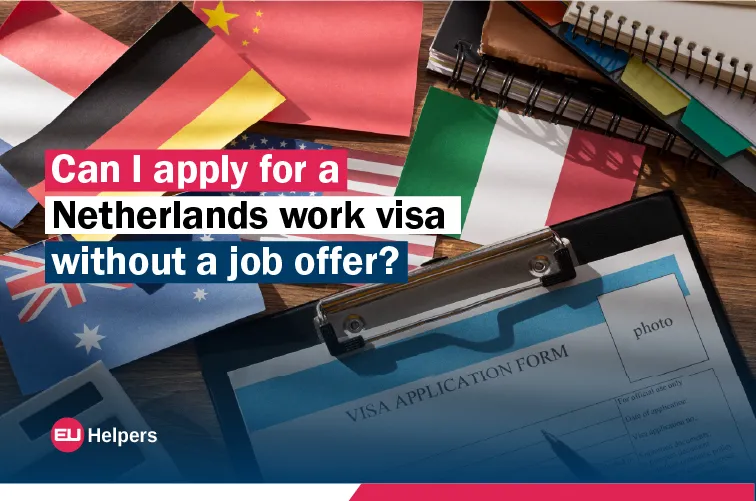 can-i-apply-for-a-netherlands-work-visa-without-a-job-offer.jpg