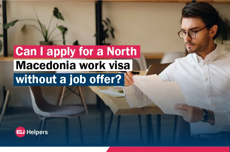can-i-apply-for-a-north-macedonia-work-visa-without-a-job-offer.jpg