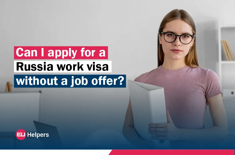 can-i-apply-for-a-russia-work-visa-without-a-job-offer.jpg